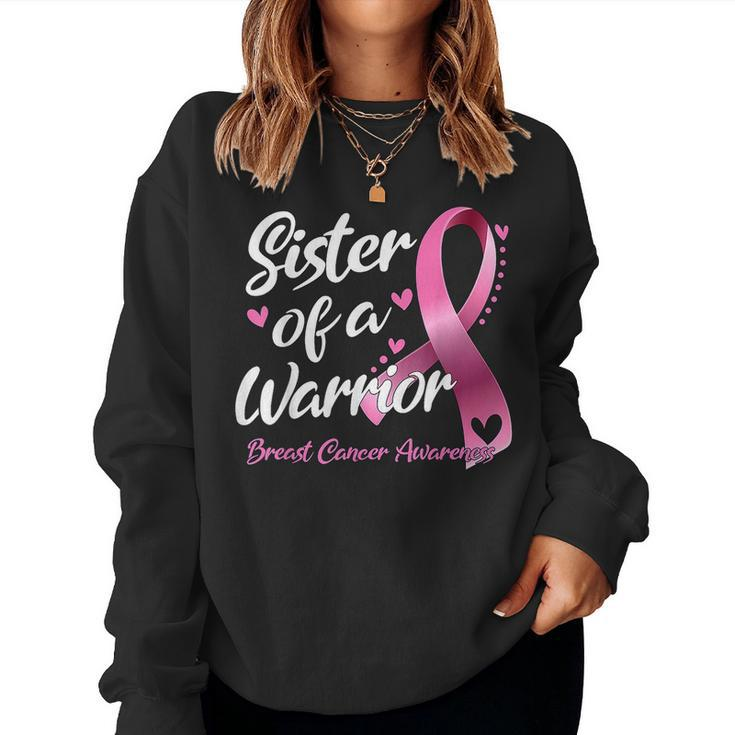 Breast Cancer Fighter Awareness Sister Of A Warrior Women Sweatshirt