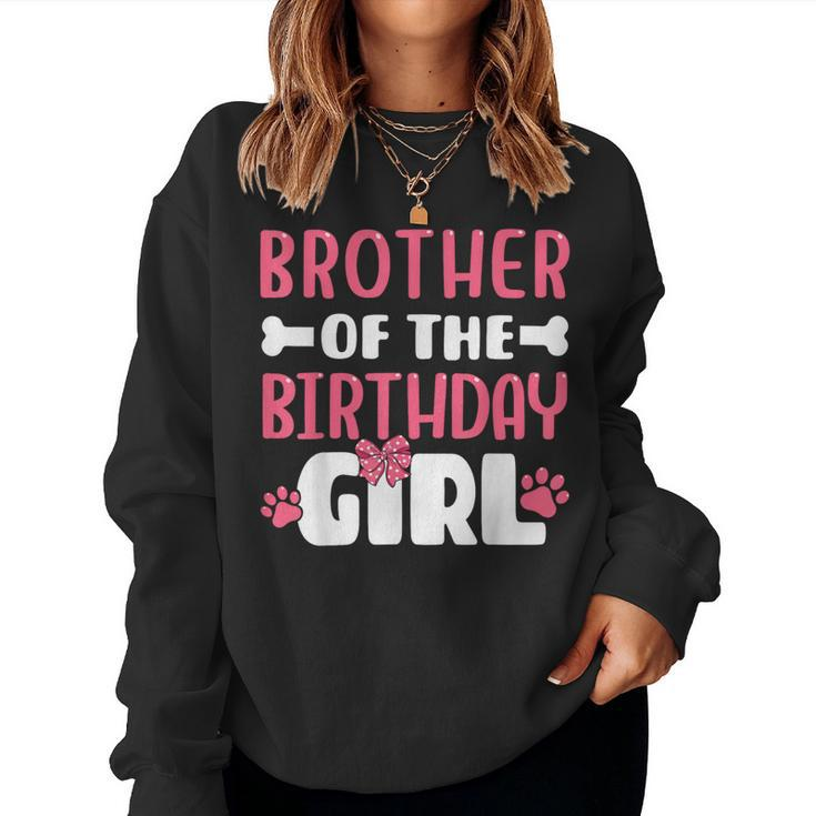 Brother Of The Birthday Girl Dog Paw Birthday Party Women Sweatshirt