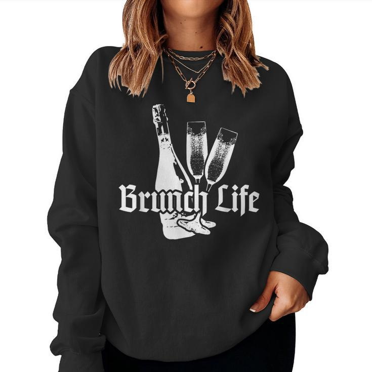 Brunch Life T For Family Bff Drinking Women Sweatshirt