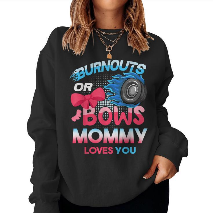 Burnouts Or Bows Mommy Loves You Gender Reveal Family Baby  Women Crewneck Graphic Sweatshirt