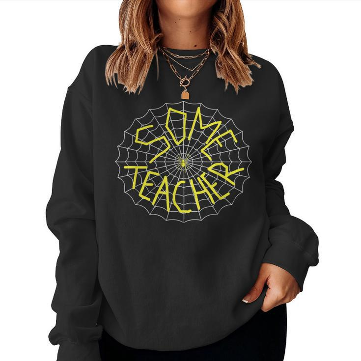 Charlotte's Some Teacher Spider Web Women Sweatshirt