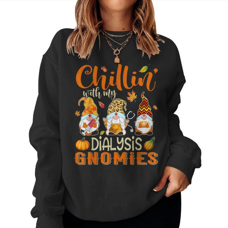Chillin With My Dialysis Gnomies Nurse Gnome Thanksgiving Women Sweatshirt