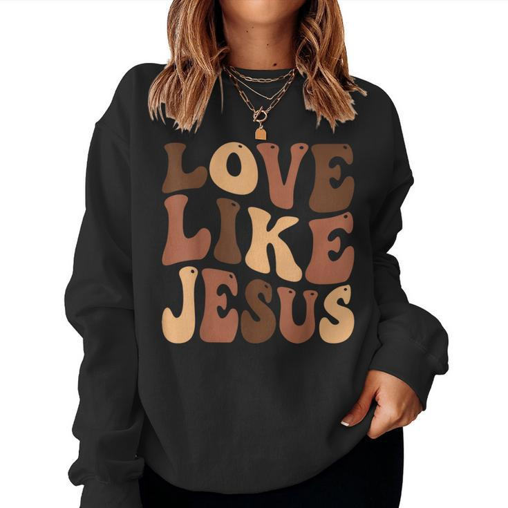 Christian Love Like Jesus Melanin Black History  Women Crewneck Graphic Sweatshirt