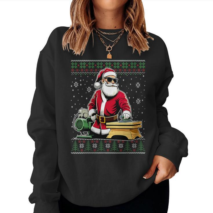 Christmas Santa Woodworking Ugly Christmas Sweater Women Sweatshirt