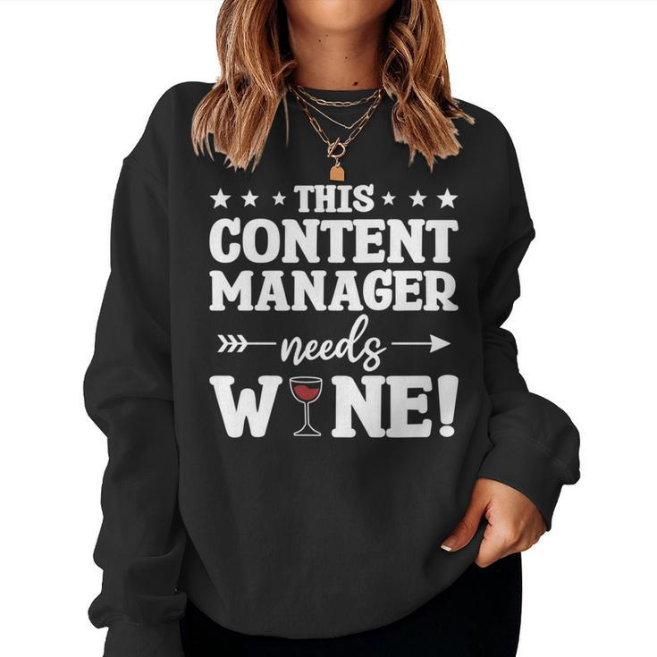 This Content Manager Needs Wine Women Sweatshirt