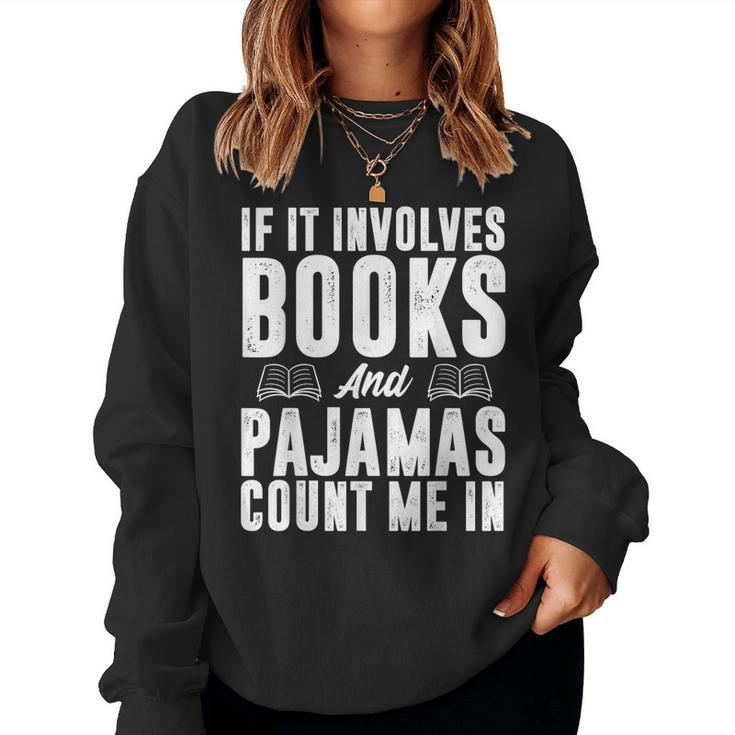 Cool Book Reader For Men Women Bookworm Nerd Books Pajamas Women Sweatshirt