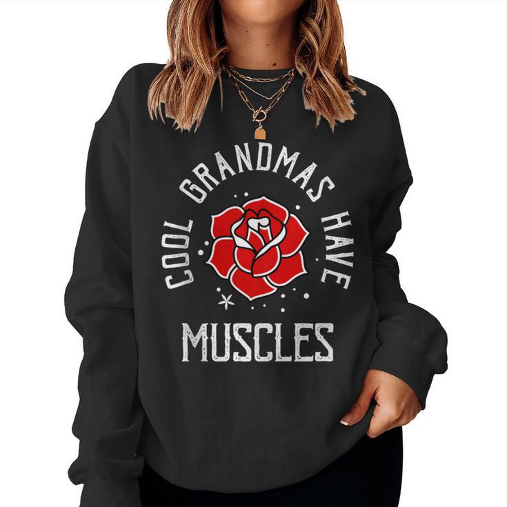 Cool Grandmas Have Muscles Women Sweatshirt