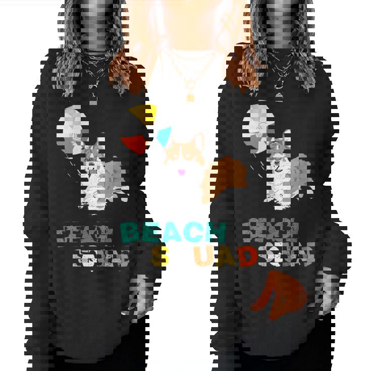 Corgi Beach Squad For Corgi Lovers Saying Women Sweatshirt