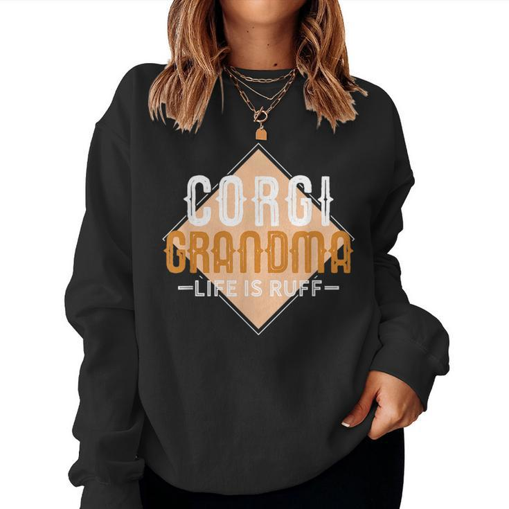 Corgi Grandma Dog Lover Life Women Sweatshirt
