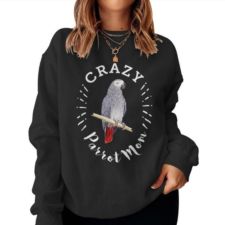 Crazy Parrot Mom African Gray Parrot Women Sweatshirt