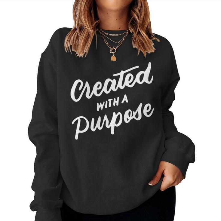 Created With A Purpose Christian Quotes Religious Women Sweatshirt