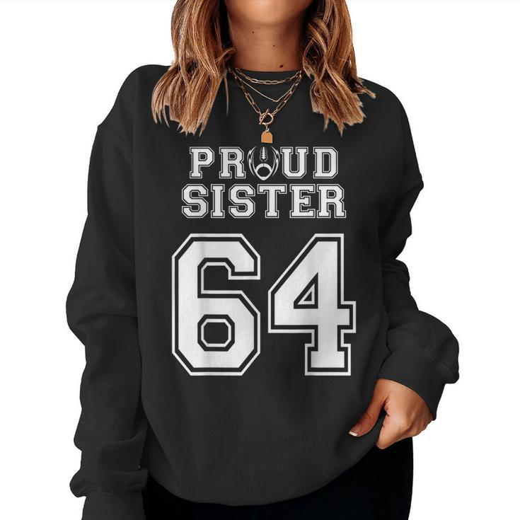 Custom Proud Football Sister Number 64 Personalized Women Women Sweatshirt