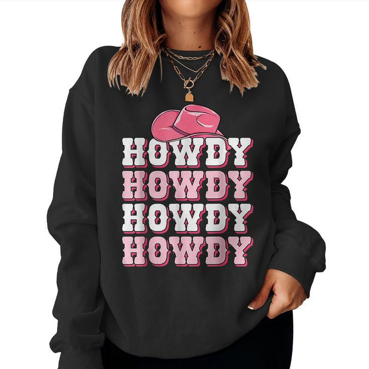 Cute Howdy Western Country Cowgirl Texas Rodeo Women Girls Texas s And Merchandise Women Sweatshirt
