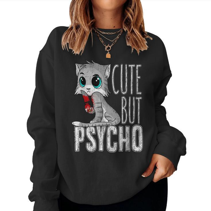 Cute But Psycho Kitty Cat Humor Wife Mom Horror Goth  Women Sweatshirt
