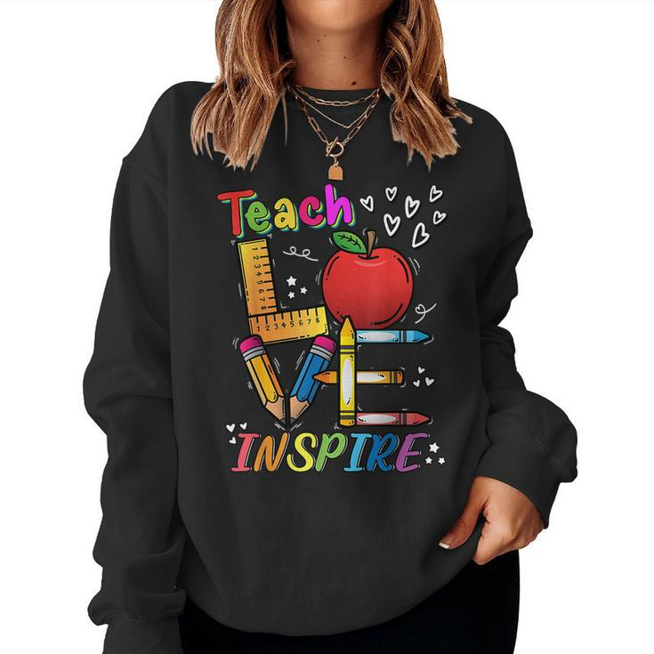 Cute Teach Love And Inspire Teacher Back To School Women Sweatshirt