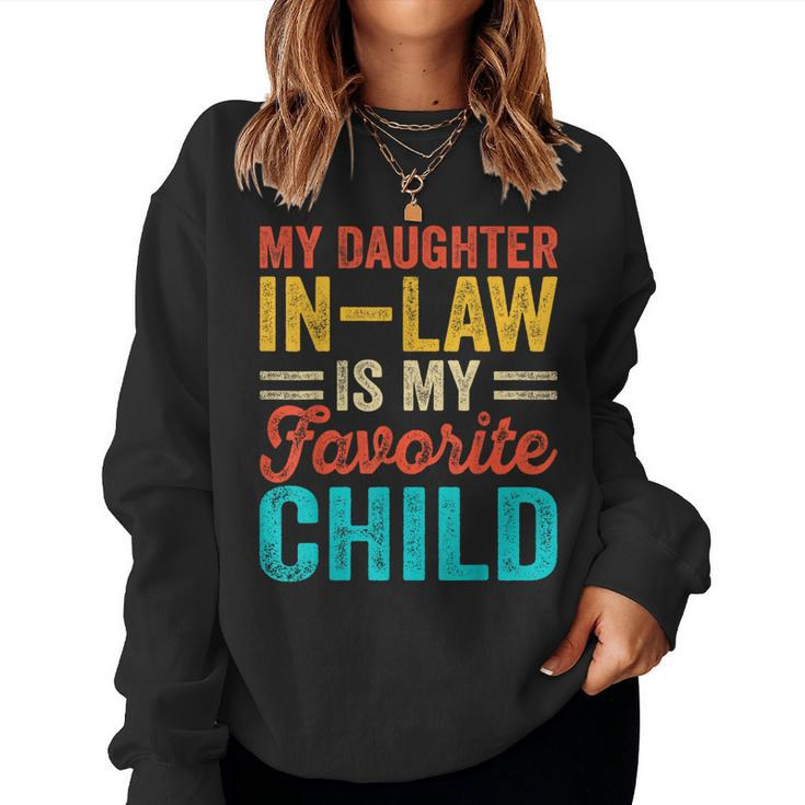 My Daughter-In-Law Is My Favorite Child Family Women Sweatshirt