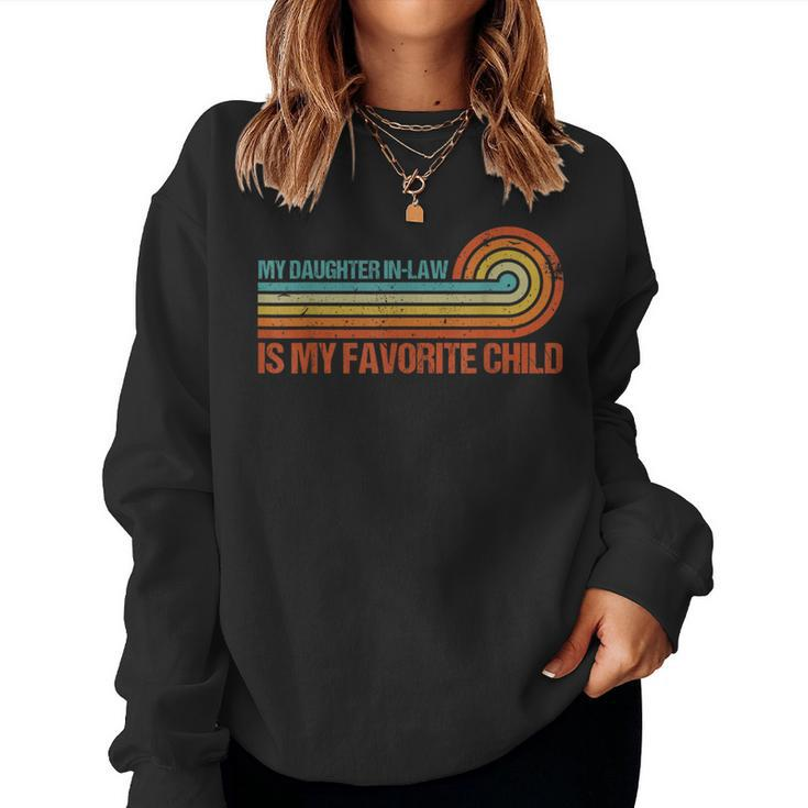 My Daughter In Law Is My Favorite Child Retro Vintage Family Women Sweatshirt