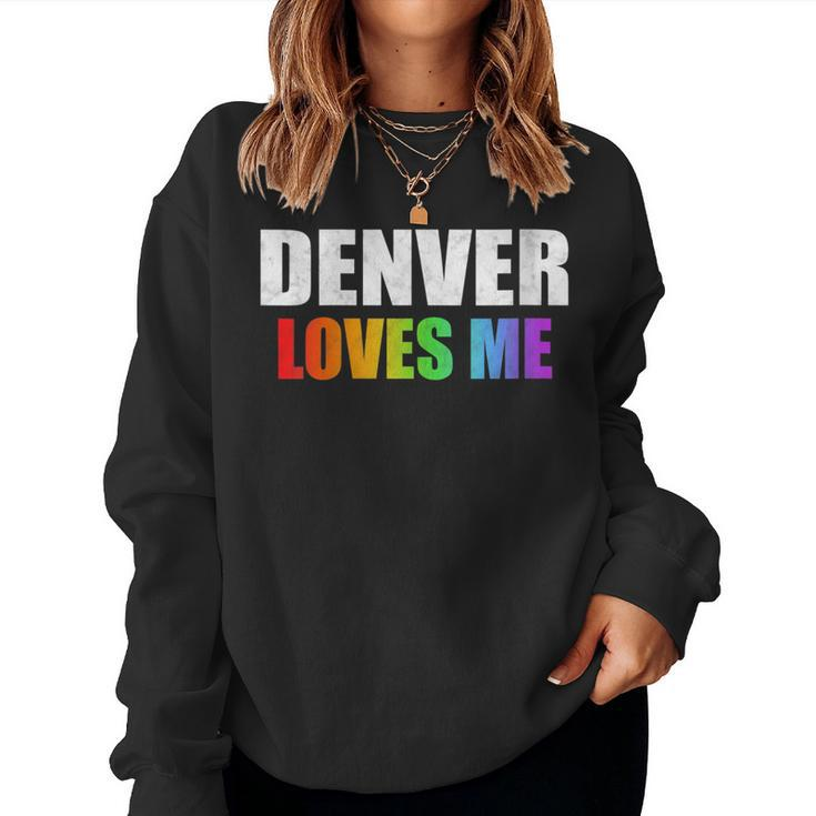 Denver Gay Pride Lgbt Rainbow Love Colorado Men Women Women Sweatshirt