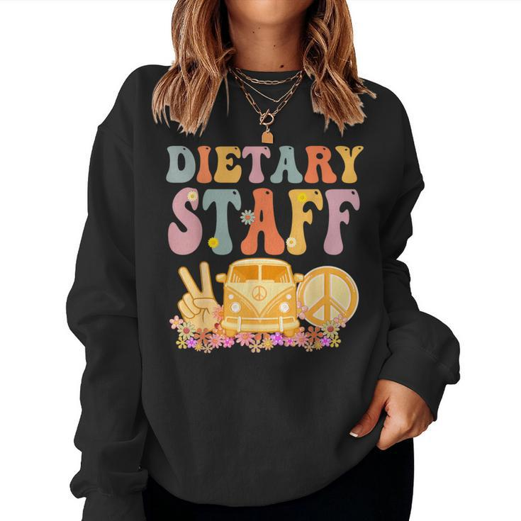 Dietary Staff Groovy Hippie Retro Week Appreciation Women Sweatshirt