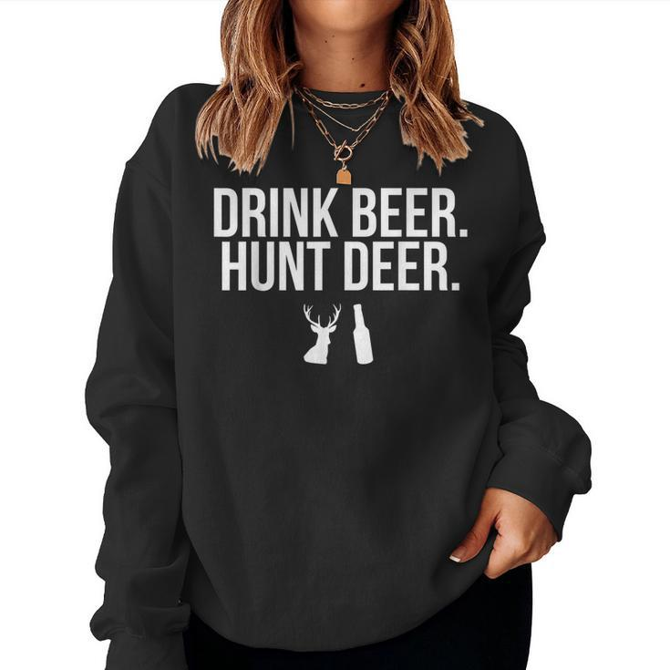 Drink Beer Hunt Deer Drinking Hunting Outdoors Women Sweatshirt
