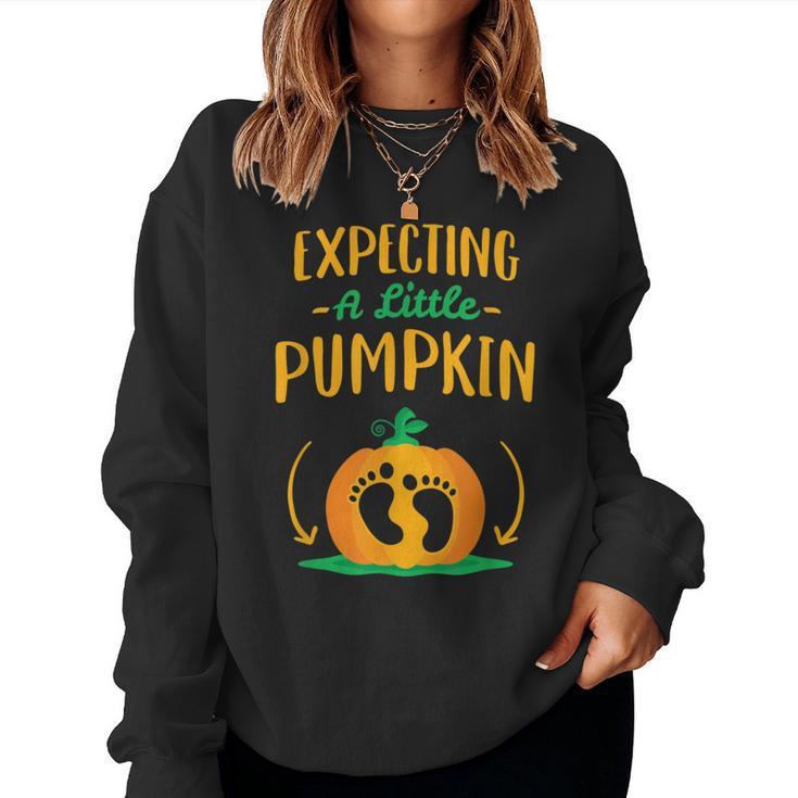 Fall Pregnancy Announcement Expecting A Little Pumpkin Women Sweatshirt