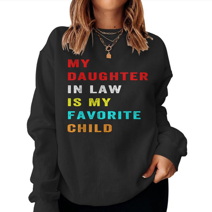Favorite Child My Daughter-In-Law Family Humor Women Sweatshirt