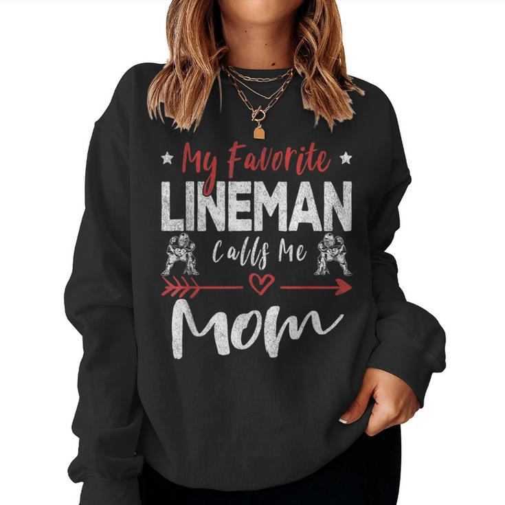 My Favorite Lineman Calls Me Mom Football Player Women Sweatshirt