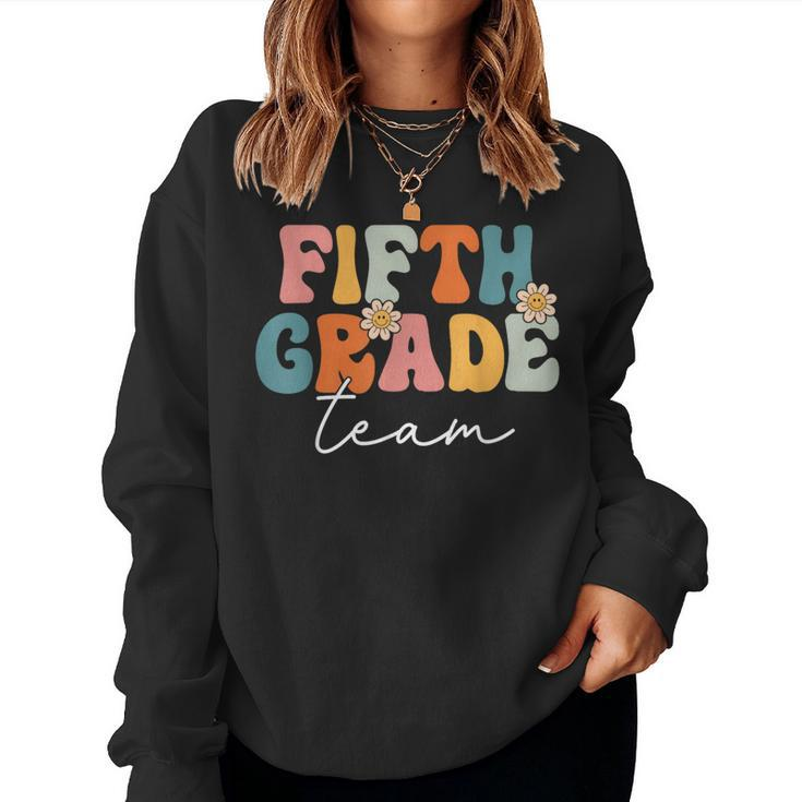 Fifth Grade Team Retro Groovy Back To School 5Th Grade Women Sweatshirt