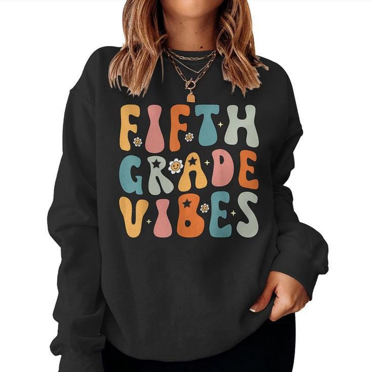 Fifth Grade Vibes 5Th Grade Team Retro 1St Day Of School Women Sweatshirt