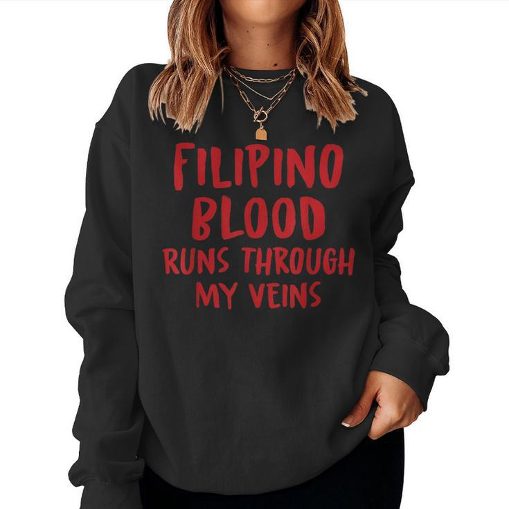 Filipino Blood Runs Through My Veins Novelty Sarcastic Word Women Sweatshirt