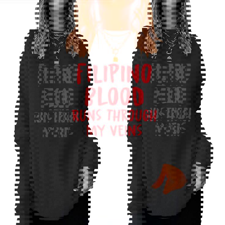 Filipino Blood Runs Through My Veins Novelty Sarcastic Word Women Sweatshirt