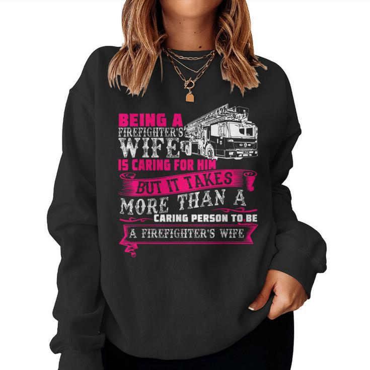 Being A Firefighter's Wife Women's Women Sweatshirt