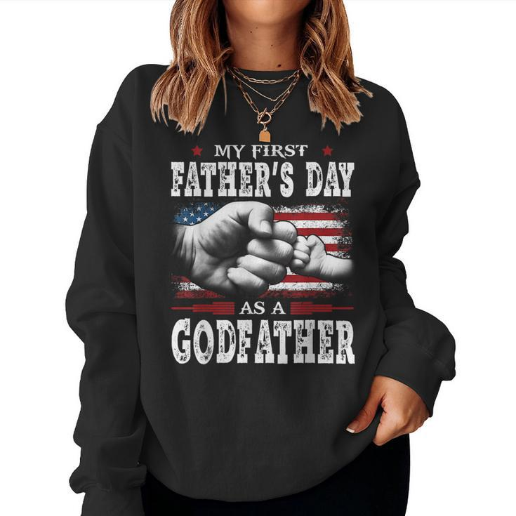 My First Fathers Day As A Godfather American Flag New Dad Women Sweatshirt
