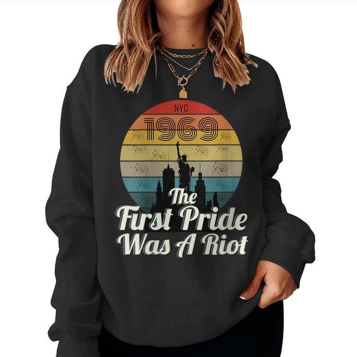 The First Pride Was A Riot Lgbtq 50Th Anniversary Women Sweatshirt
