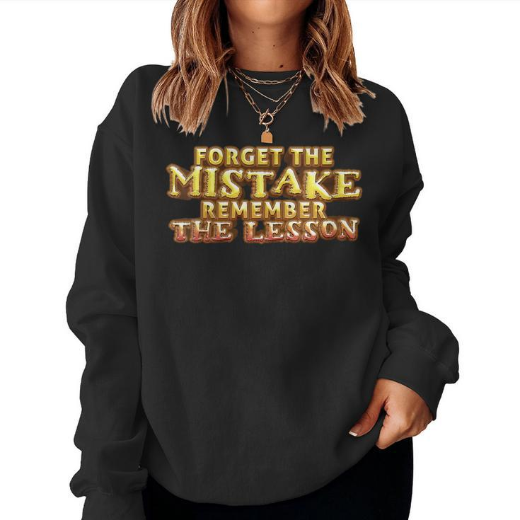Forget The Mistake Remember The Lesson Motivation Women Sweatshirt