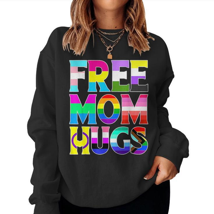 Free Mom Hugs Rainbow Flag Lgbtq Pride Month Cute Trans Women Sweatshirt