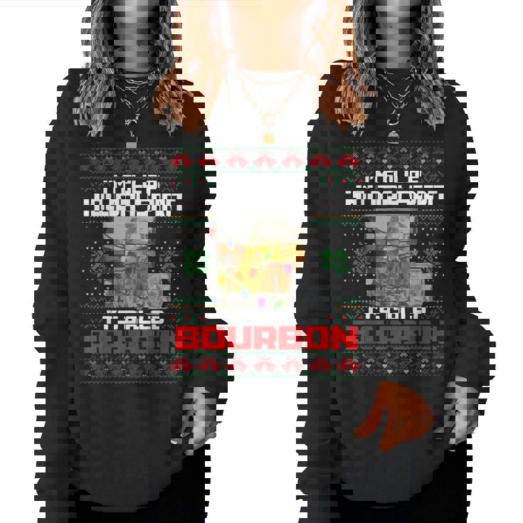 Im Full Of Holiday Spirit Ugly Christmas Sweater Bourbon Women Sweatshirt