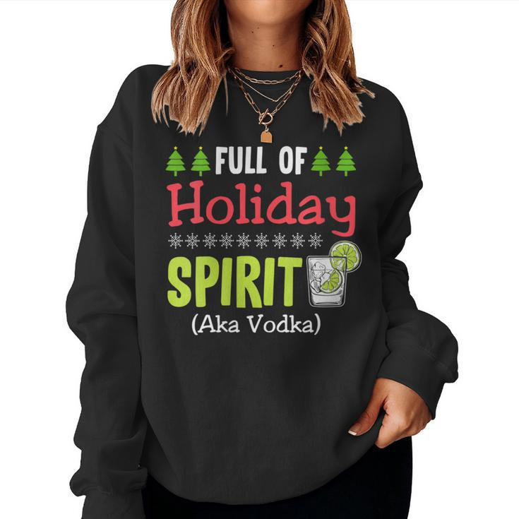 Full Holiday Spirit Vodka Alcohol Christmas Party Parties Women Sweatshirt