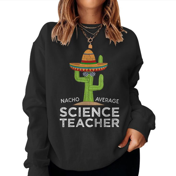 Fun Hilarious Science Teacher Women Sweatshirt