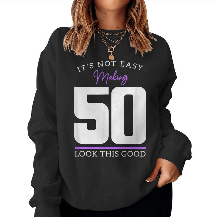 50Th Birthday 50 Year Old Bday 50 Birthday Women Sweatshirt