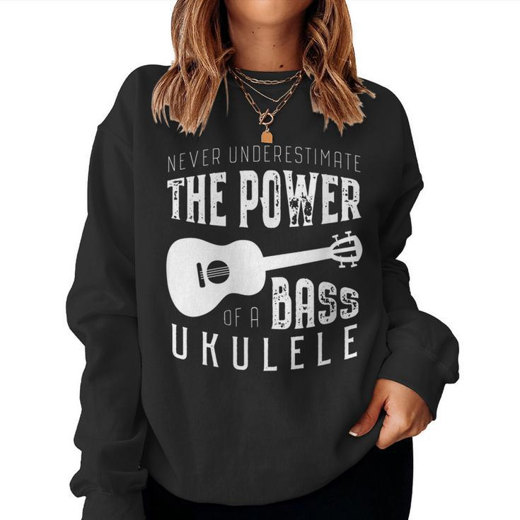 Funny Bass Guitar Gift Never Underestimate A Bass Ukulele Gift For Womens Women Crewneck Graphic Sweatshirt