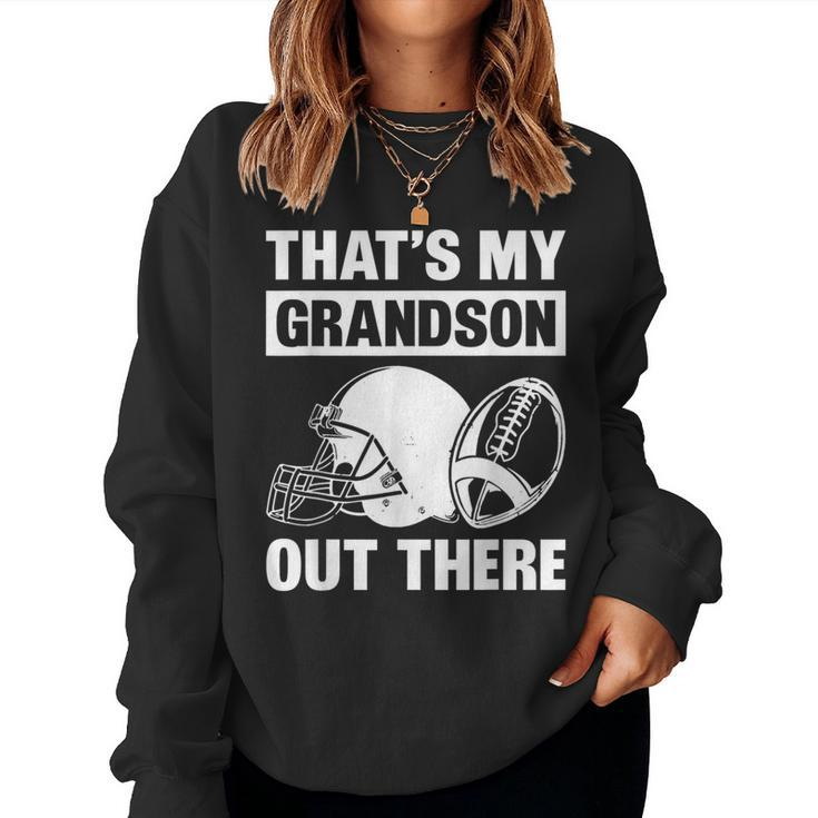 Football Grandma Grandpa That's My Grandson Out There Women Sweatshirt