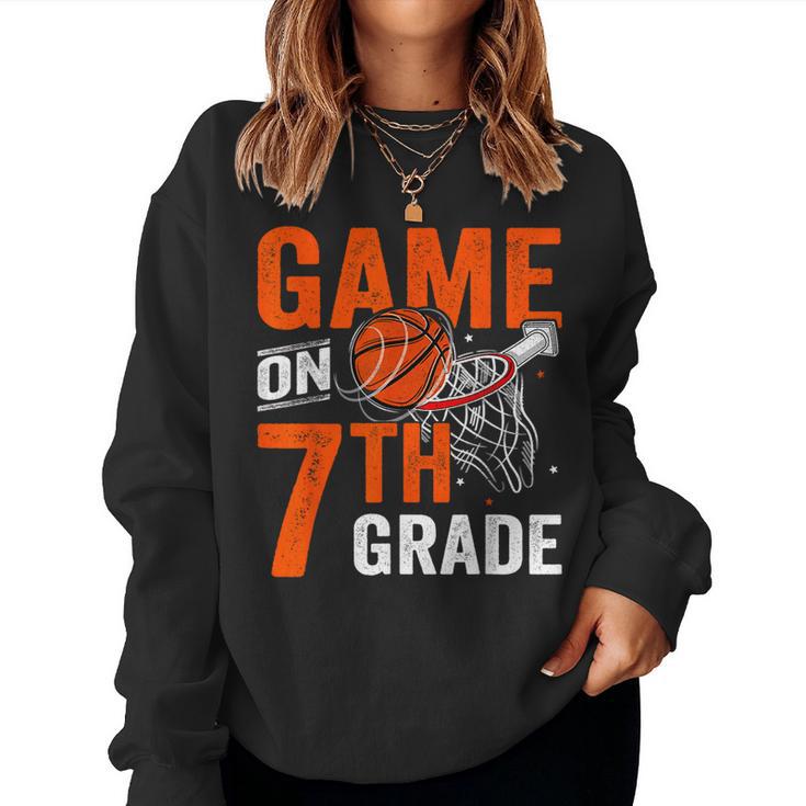 Games On Seventh Grade Basketball First Day Of School Women Sweatshirt