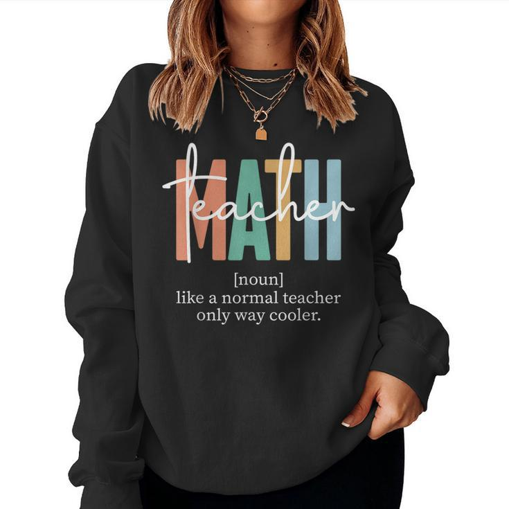 Funny Math Teacher Definition For Women & Men  Women Sweatshirt
