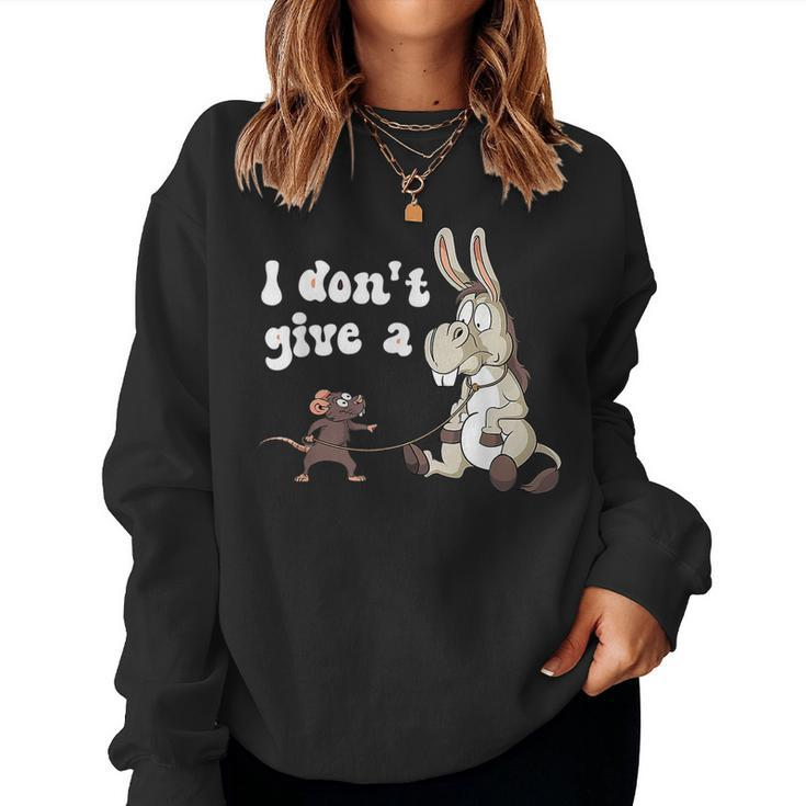 Mouse Walking A Donkey I Don't Give Rats ASs Mouse Women Sweatshirt