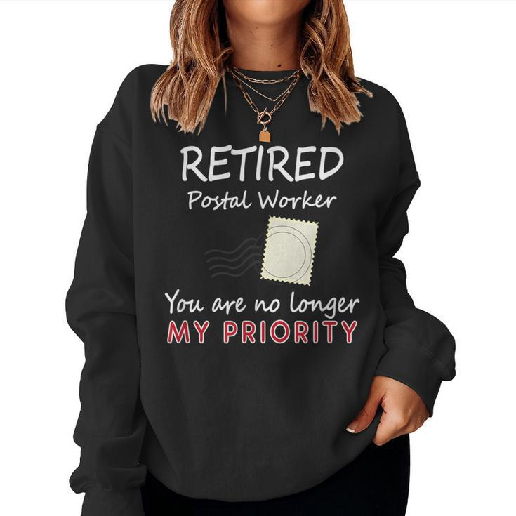 Retired Postal Worker Not My Priority Women Sweatshirt