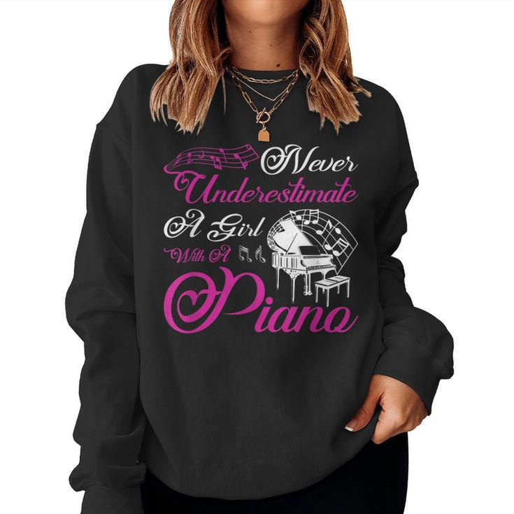 Never Underestimate A Girl With A Piano Women Sweatshirt