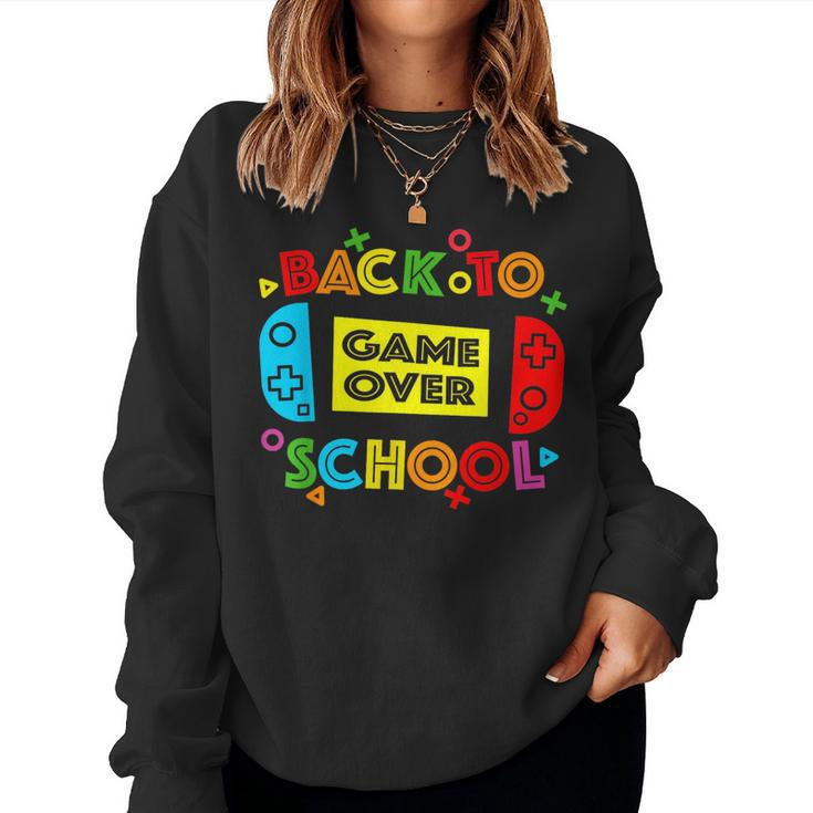 Game Over Back To School Funny Teacher Students  Women Crewneck Graphic Sweatshirt