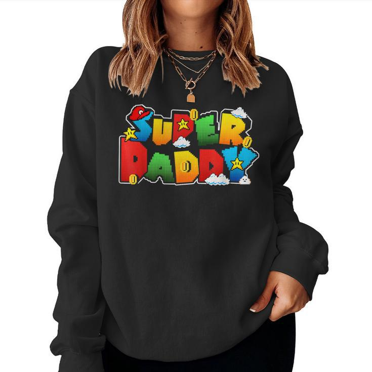 Gamer Super Daddy Father Day From Wife & Kids Women Sweatshirt