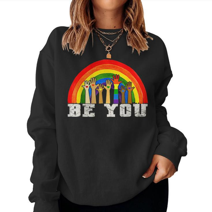 Be You Gay Pride Lgbt Ally Rainbow Vintage Pride Lgbtq Women Sweatshirt